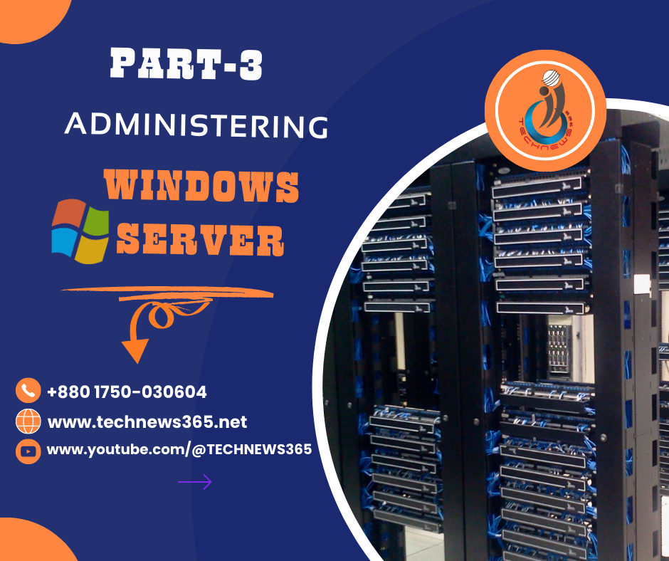 Administering Windows Server